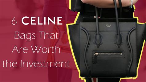 celine handbags worth it